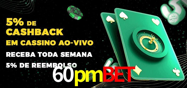 Promoções do cassino ao Vivo 60pmbet